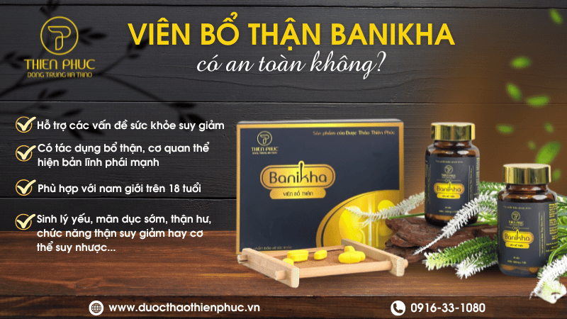 Viên Bổ Thận Banikha An Toàn Không?