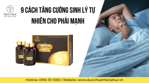 9 Cách Tăng Cường Sinh Lý Tự Nhiên Cho Phái Mạnh