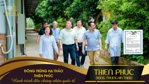 Khám Phá Đông Trùng Hạ Thảo Thiên Phúc_ Từ Tiên Dược Đến Chứng Nhận Quốc Tế