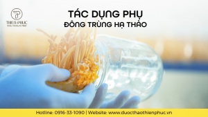 Tác Dụng Phụ Của Đông Trùng Hạ Thảo: Những Điều Cần Lưu Ý