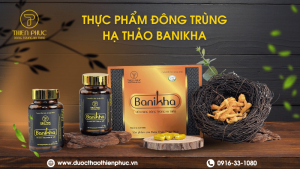 Thực Phẩm Chức Năng Đông Trùng Banikha