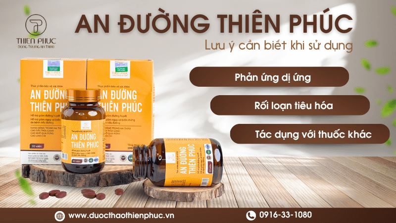 Lưu Ý Khi Dùng An Đường Thiên Phúc