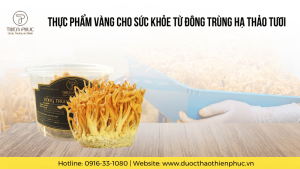 Thực Phẩm Vàng Cho Sức Khỏe Từ Đông Trùng Hạ Thảo Tươi