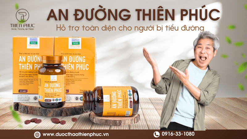 Thực Phẩm Hỗ Trợ Điều Trị Tiểu Đường An Đường Thiên Phúc