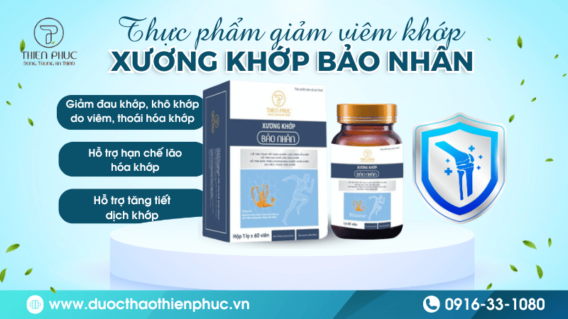 Bảo Nhân Giảm Viêm Khớp Hiệu Quả