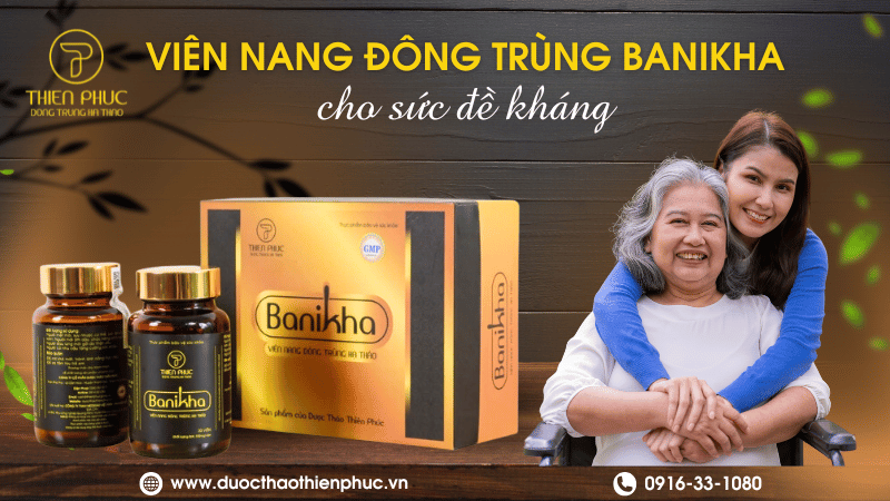 Viên Nang Banikha Cho Sức Đề Kháng