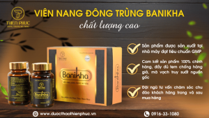 Viên Nang Banikha Chất Lượng Cao