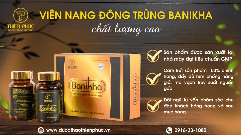 Viên Nang Banikha Chất Lượng Cao