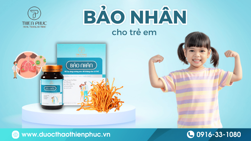 Bảo Nhân Cho Trẻ Em: Tăng Cường Sức Khỏe Toàn Diện