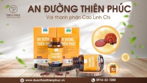 Công Dụng Cao Linh Chi Trong Thực Phẩm An Đường Thiên Phúc