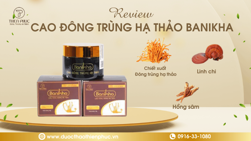 Review Banikha Cao Đông Trùng Hạ Thảo