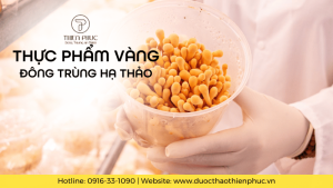 Thực Phẩm Vàng Đông Trùng Hạ Thảo