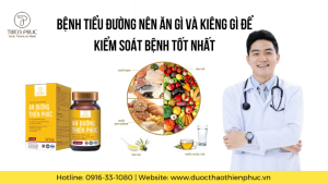 Bệnh Tiểu Đường Nên Ăn Gì và Kiêng Gì Để Kiểm Soát Bệnh Tốt Nhất