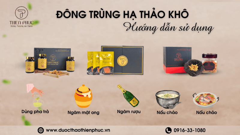 Hướng Dẫn Sử Dụng Đông Trùng Hạ Thảo Khô