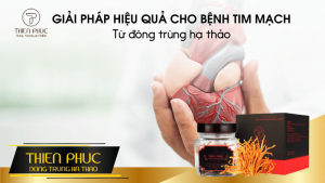 GIẢI PHÁP HIỆU QUẢ CHO BỆNH TIM MẠCH