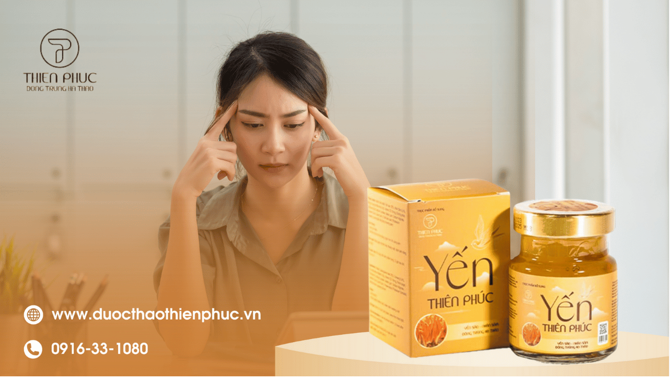 Công dụng của Yến Thiên Phúc