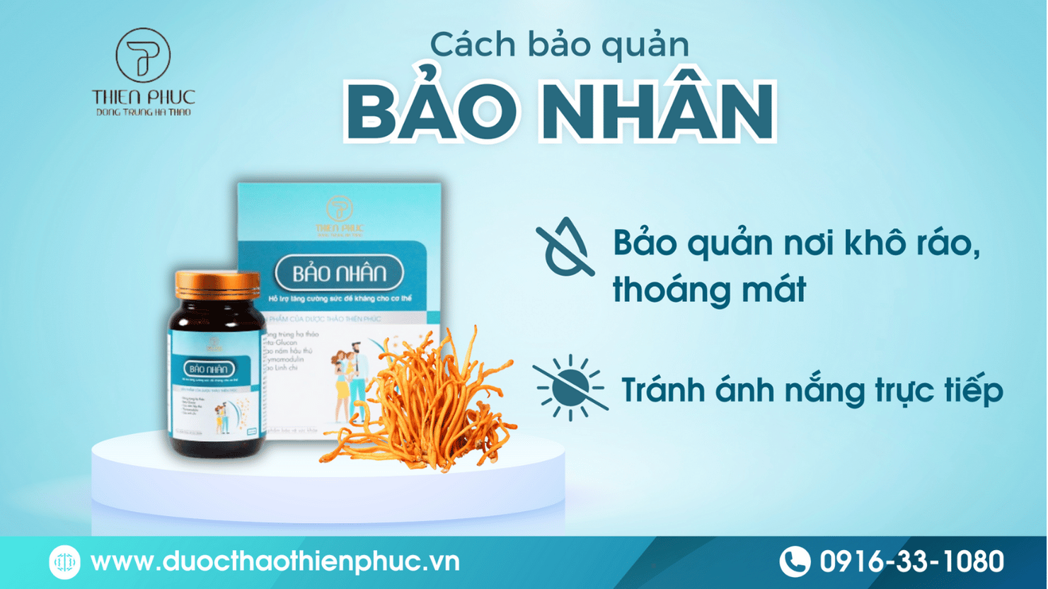 Bảo quản nơi khô ráo, thoáng mát, tránh ánh nắng trực tiếp.